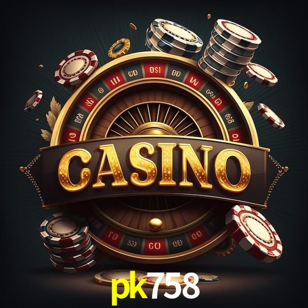 pk758 bet